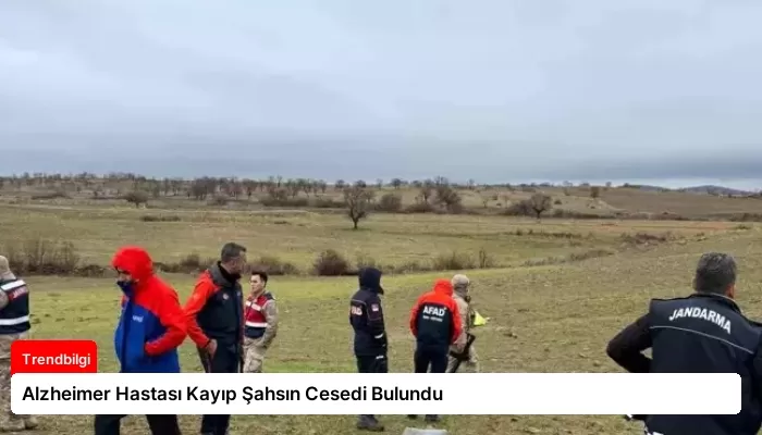 Alzheimer Hastası Kayıp Şahsın Cesedi Bulundu