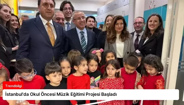 İstanbul’da Okul Öncesi Müzik Eğitimi Projesi Başladı