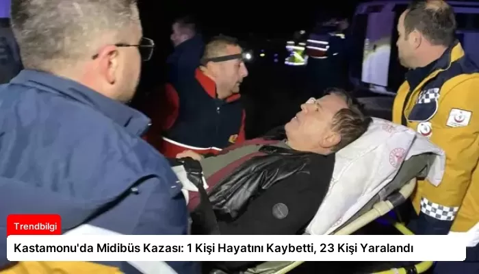 Kastamonu’da Midibüs Kazası: 1 Kişi Hayatını Kaybetti, 23 Kişi Yaralandı