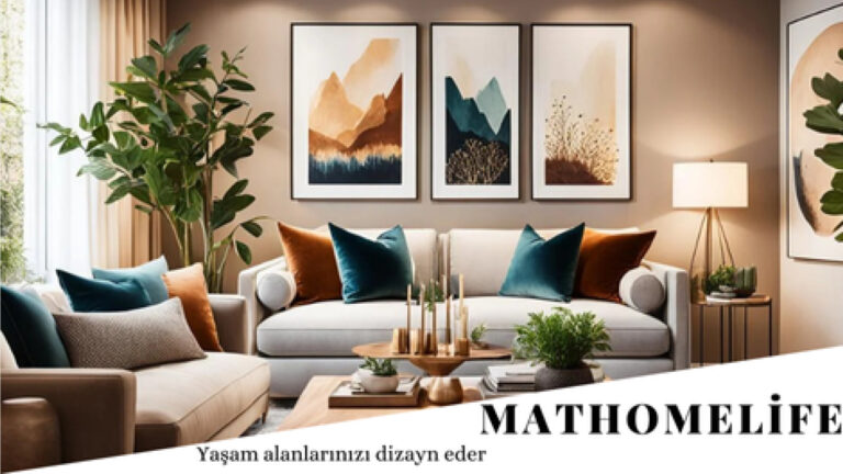 Mathomelife ile Evinizi Baştan Yaratın