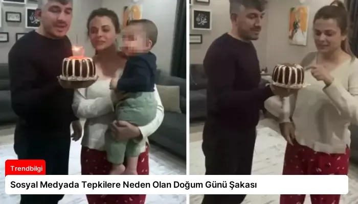 Sosyal Medyada Tepkilere Neden Olan Doğum Günü Şakası