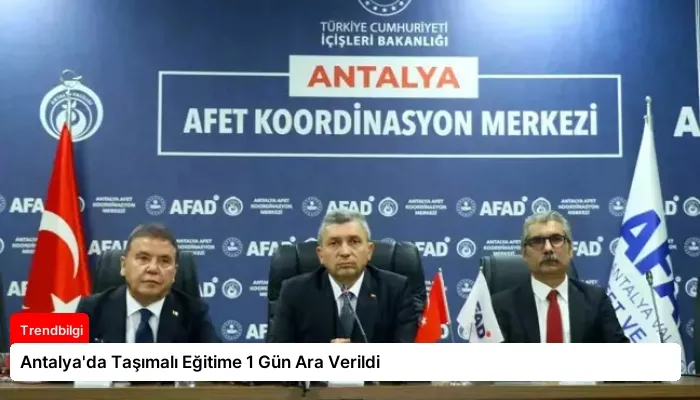 Antalya’da Taşımalı Eğitime 1 Gün Ara Verildi