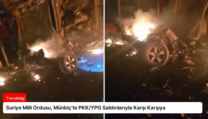 Suriye Milli Ordusu, Münbiç’te PKK/YPG Saldırılarıyla Karşı Karşıya