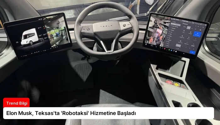 Elon Musk, Teksas’ta ‘Robotaksi’ Hizmetine Başladı