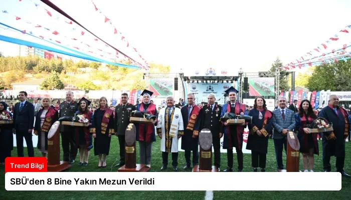 SBÜ’den 8 Bine Yakın Mezun Verildi