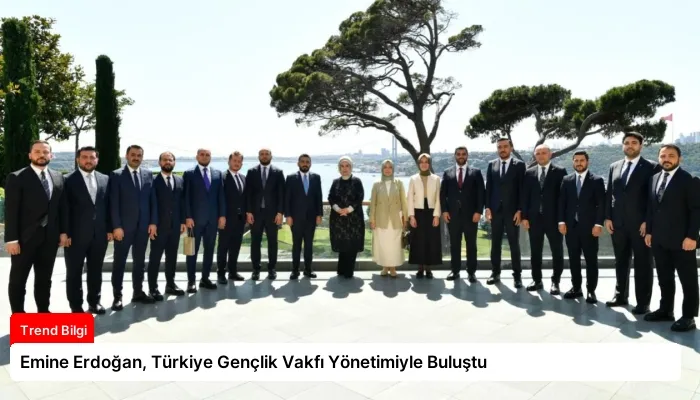 Emine Erdoğan, Türkiye Gençlik Vakfı Yönetimiyle Buluştu