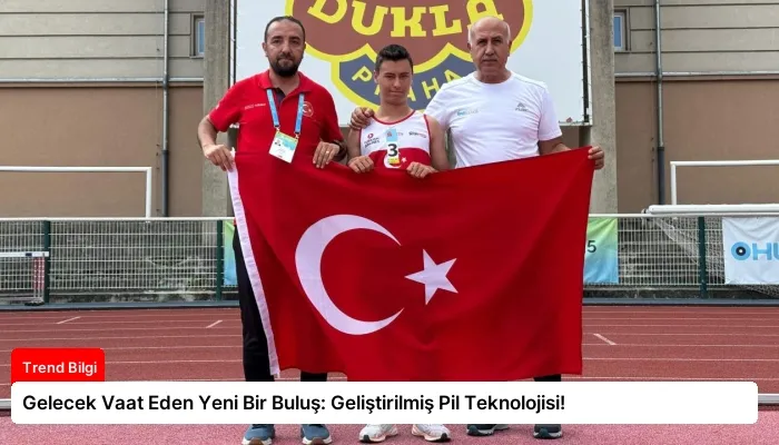 Gelecek Vaat Eden Yeni Bir Buluş: Geliştirilmiş Pil Teknolojisi!