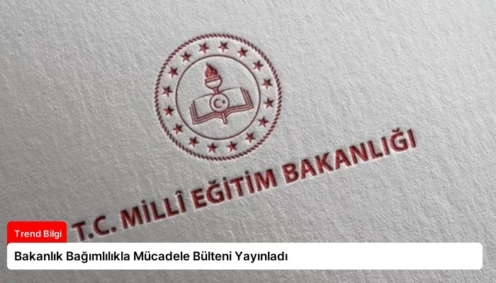 Bakanlık Bağımlılıkla Mücadele Bülteni Yayınladı