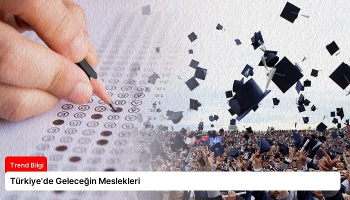Türkiye’de Geleceğin Meslekleri