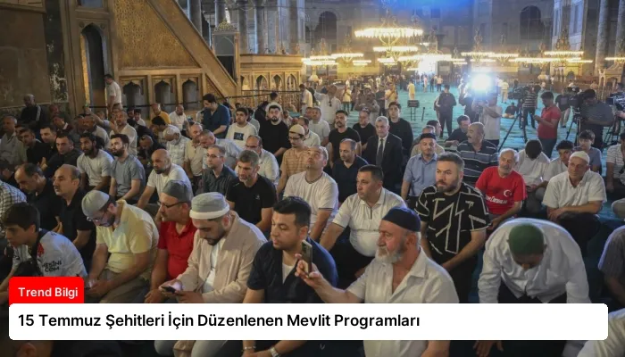 15 Temmuz Şehitleri İçin Düzenlenen Mevlit Programları