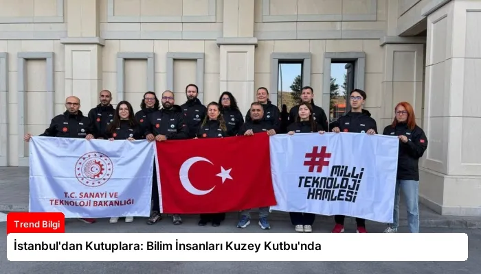 İstanbul’dan Kutuplara: Bilim İnsanları Kuzey Kutbu’nda