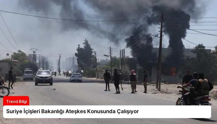 Suriye İçişleri Bakanlığı Ateşkes Konusunda Çalışıyor