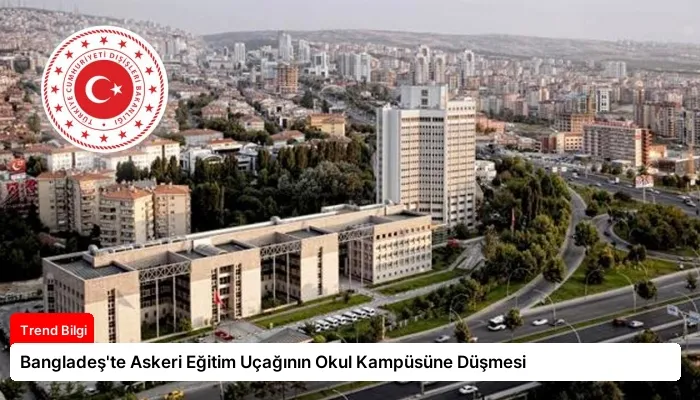 Bangladeş’te Askeri Eğitim Uçağının Okul Kampüsüne Düşmesi