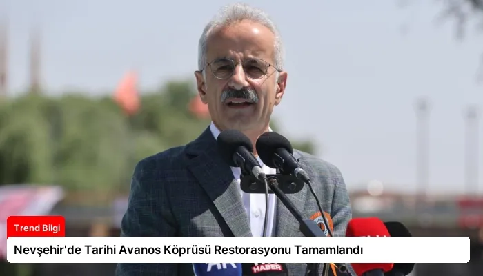 Nevşehir’de Tarihi Avanos Köprüsü Restorasyonu Tamamlandı