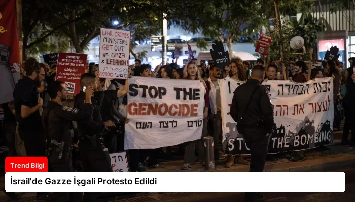 İsrail’de Gazze İşgali Protesto Edildi