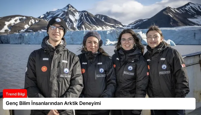 Genç Bilim İnsanlarından Arktik Deneyimi