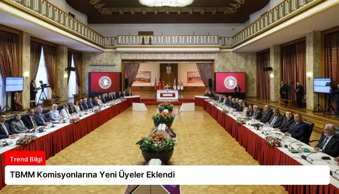 TBMM Komisyonlarına Yeni Üyeler Eklendi