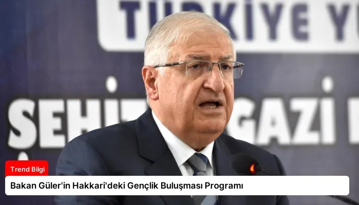 Bakan Güler’in Hakkari’deki Gençlik Buluşması Programı