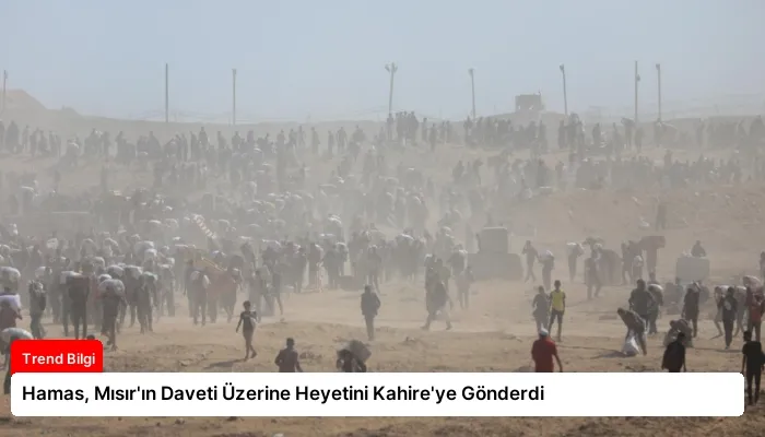 Hamas, Mısır’ın Daveti Üzerine Heyetini Kahire’ye Gönderdi