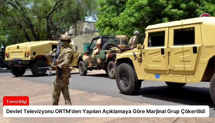 Devlet Televizyonu ORTM’den Yapılan Açıklamaya Göre Marjinal Grup Çökertildi