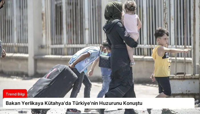 Bakan Yerlikaya Kütahya’da Türkiye’nin Huzurunu Konuştu