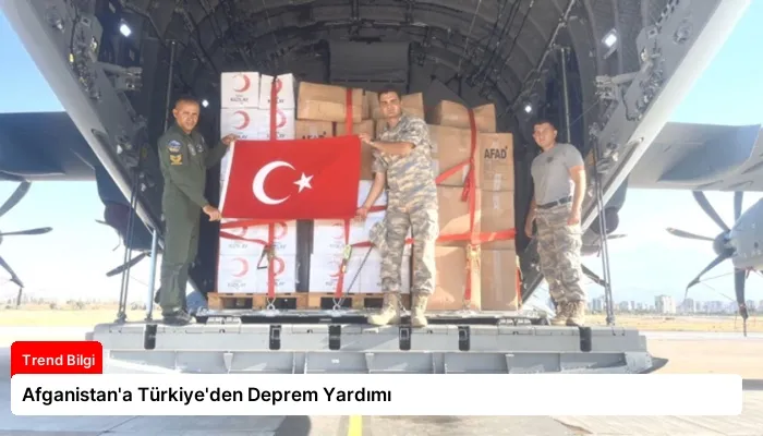 Afganistan’a Türkiye’den Deprem Yardımı