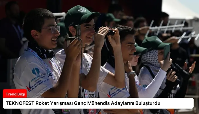 TEKNOFEST Roket Yarışması Genç Mühendis Adaylarını Buluşturdu