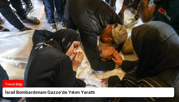 İsrail Bombardımanı Gazze’de Yıkım Yarattı