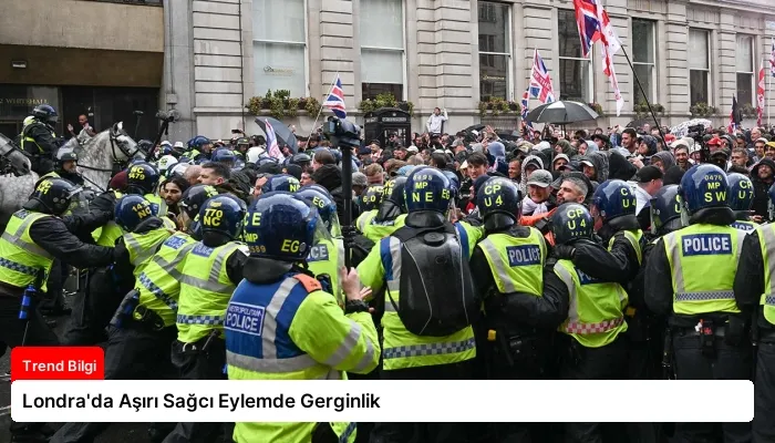 Londra’da Aşırı Sağcı Eylemde Gerginlik