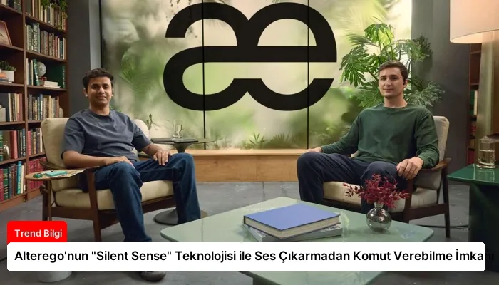 Alterego’nun “Silent Sense” Teknolojisi ile Ses Çıkarmadan Komut Verebilme İmkanı