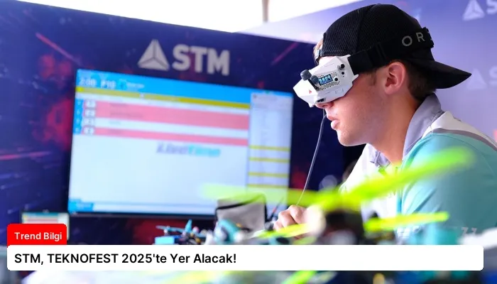 STM, TEKNOFEST 2025’te Yer Alacak!