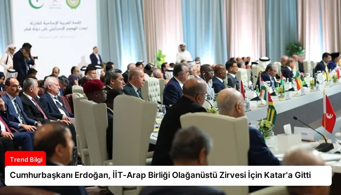 Cumhurbaşkanı Erdoğan, İİT-Arap Birliği Olağanüstü Zirvesi İçin Katar’a Gitti
