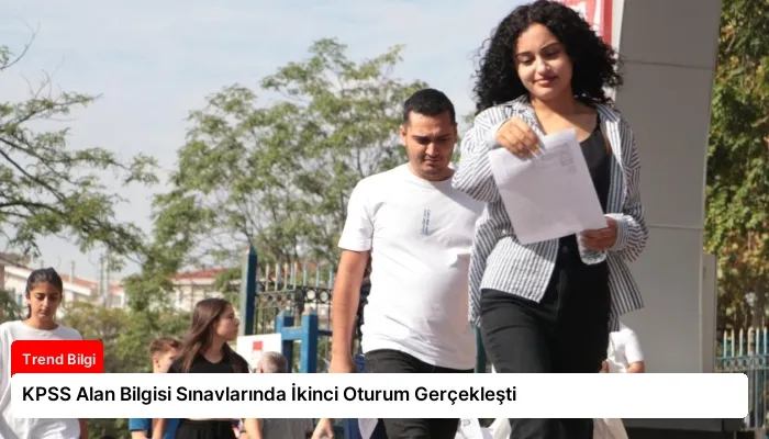 KPSS Alan Bilgisi Sınavlarında İkinci Oturum Gerçekleşti