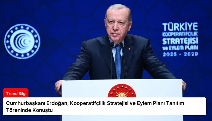 Cumhurbaşkanı Erdoğan, Kooperatifçilik Stratejisi ve Eylem Planı Tanıtım Töreninde Konuştu