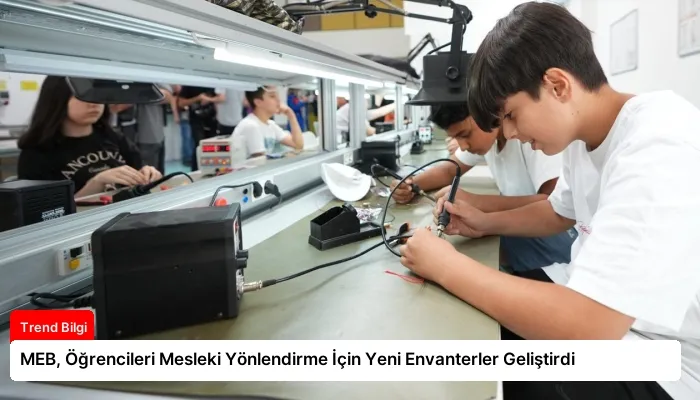 MEB, Öğrencileri Mesleki Yönlendirme İçin Yeni Envanterler Geliştirdi