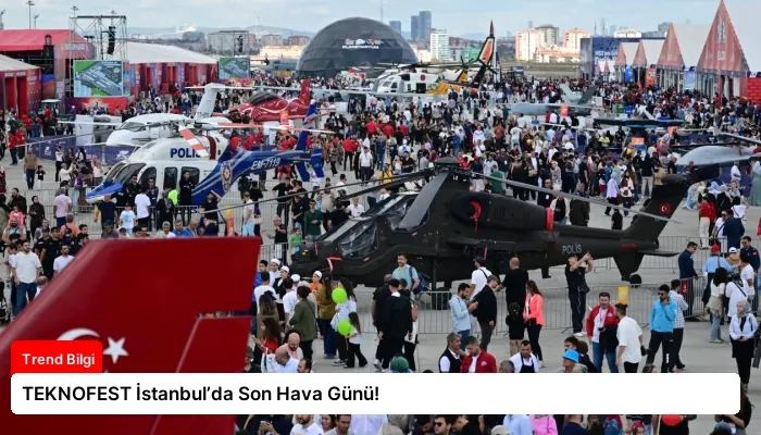 TEKNOFEST İstanbul’da Son Hava Günü!