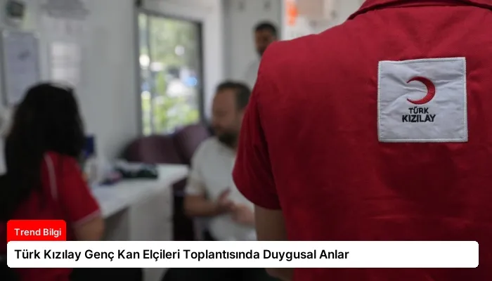 Türk Kızılay Genç Kan Elçileri Toplantısında Duygusal Anlar