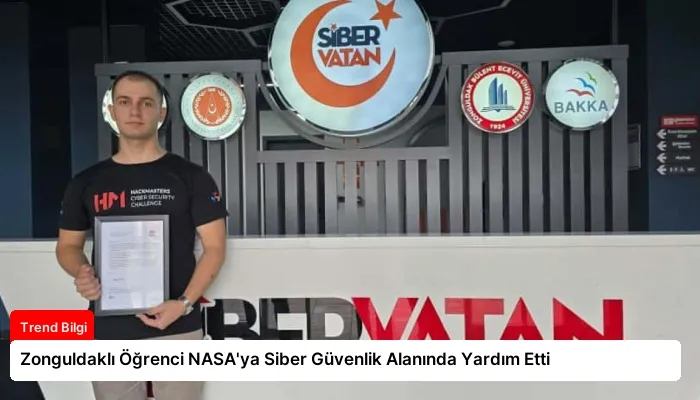 Zonguldaklı Öğrenci NASA’ya Siber Güvenlik Alanında Yardım Etti