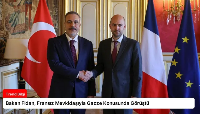 Bakan Fidan, Fransız Mevkidaşıyla Gazze Konusunda Görüştü