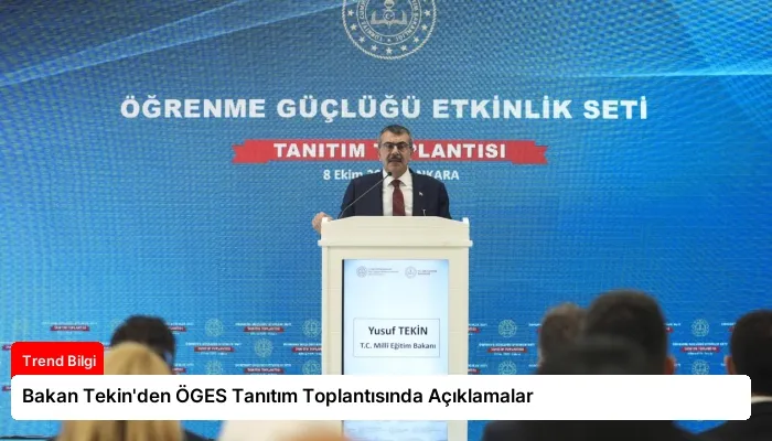 Bakan Tekin’den ÖGES Tanıtım Toplantısında Açıklamalar