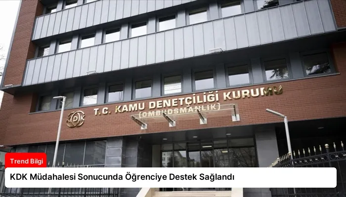 KDK Müdahalesi Sonucunda Öğrenciye Destek Sağlandı