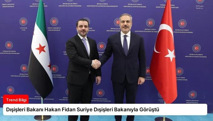 Dışişleri Bakanı Hakan Fidan Suriye Dışişleri Bakanıyla Görüştü
