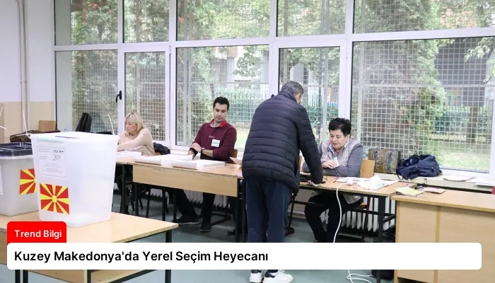 Kuzey Makedonya’da Yerel Seçim Heyecanı