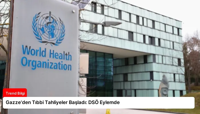 Gazze’den Tıbbi Tahliyeler Başladı: DSÖ Eylemde