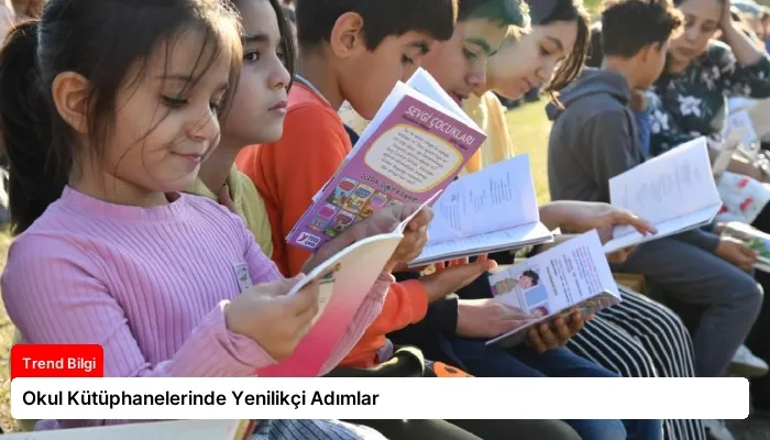 Okul Kütüphanelerinde Yenilikçi Adımlar