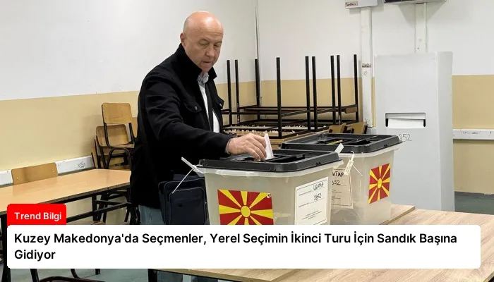Kuzey Makedonya’da Seçmenler, Yerel Seçimin İkinci Turu İçin Sandık Başına Gidiyor