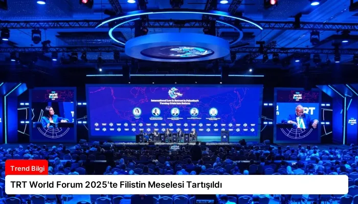 TRT World Forum 2025’te Filistin Meselesi Tartışıldı
