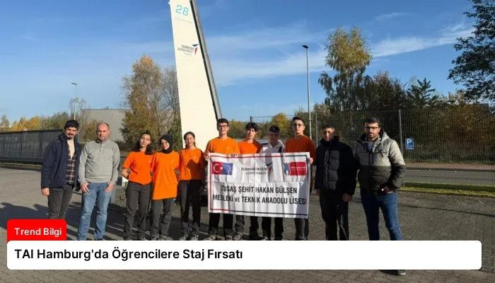 TAI Hamburg’da Öğrencilere Staj Fırsatı