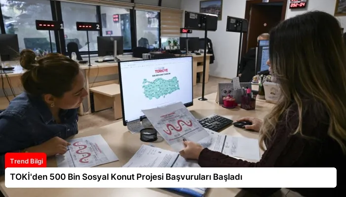 TOKİ’den 500 Bin Sosyal Konut Projesi Başvuruları Başladı