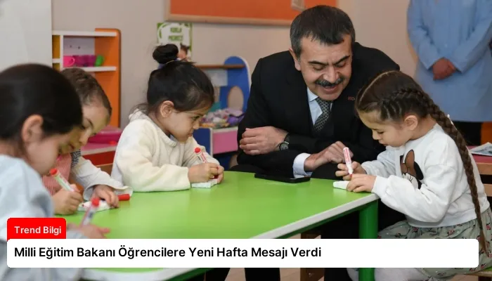 Milli Eğitim Bakanı Öğrencilere Yeni Hafta Mesajı Verdi